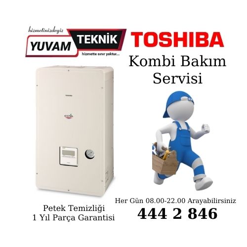 Toshiba Kombi Bakım Servisi 444 28 46